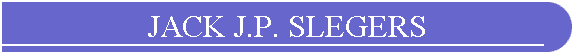 JACK J.P. SLEGERS